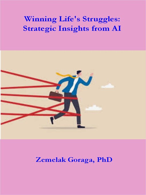 Title details for Winning Life's Struggles by Zemelak Goraga - Available